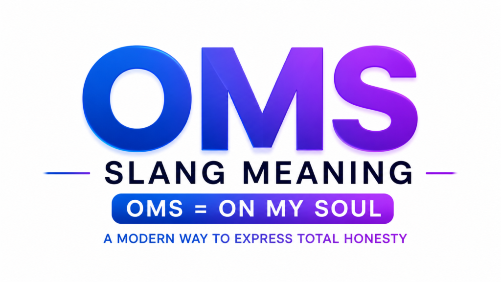 oms-slang-meaning