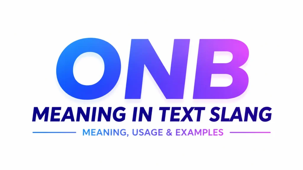 onb-meaning-in-text-slang
