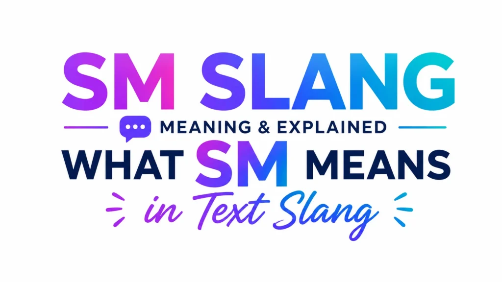sm-slang-meaning