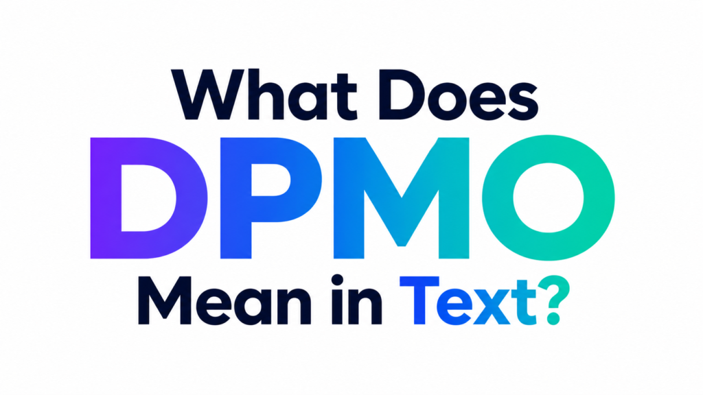 what-do-dpmo-mean-in-text