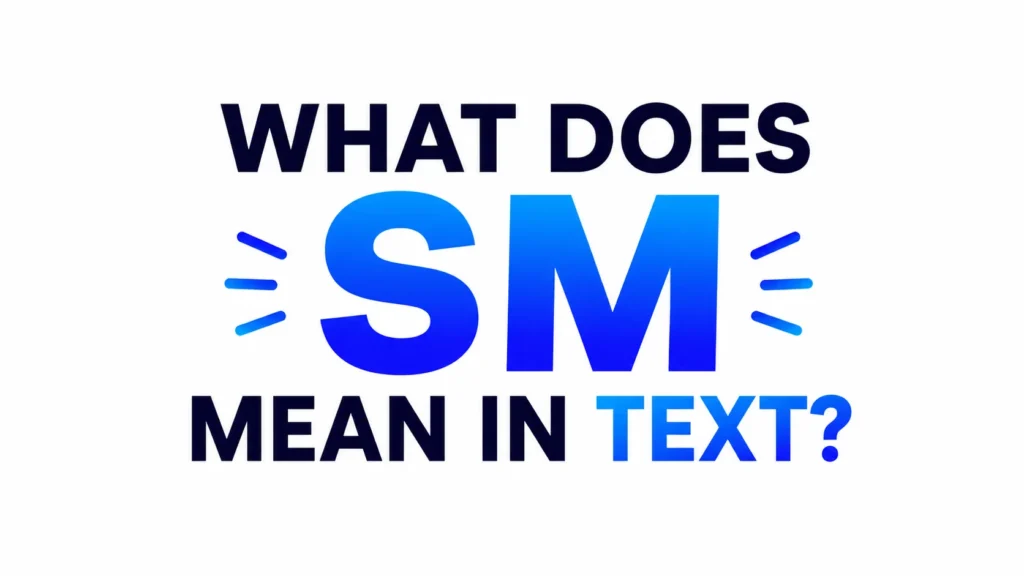what-do-sm-mean-in-text
