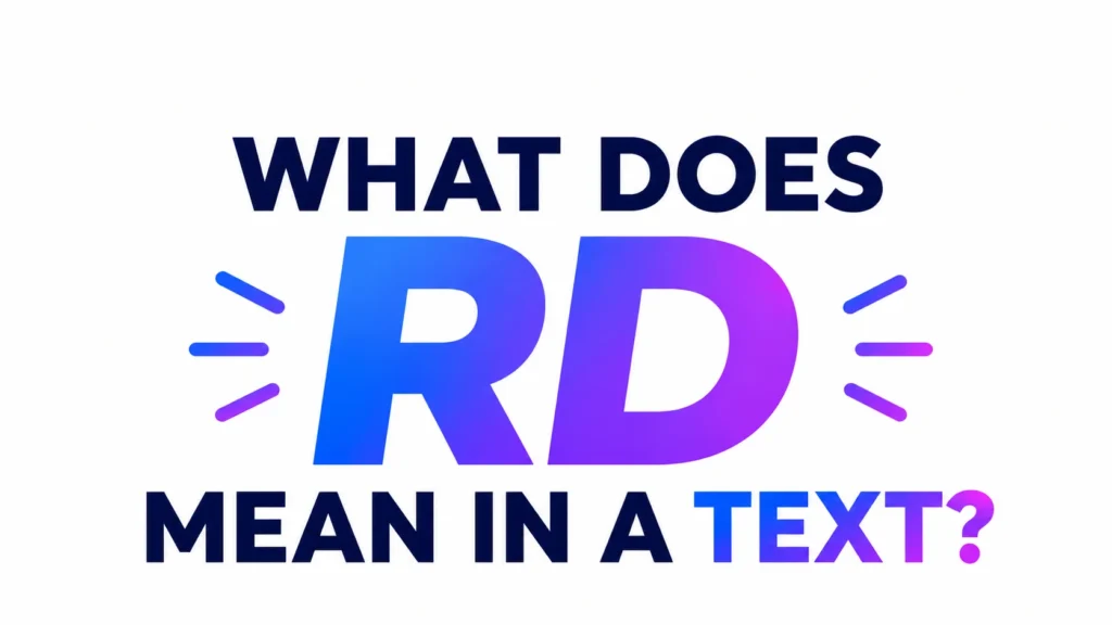 what-does-rd-mean-in-a-text