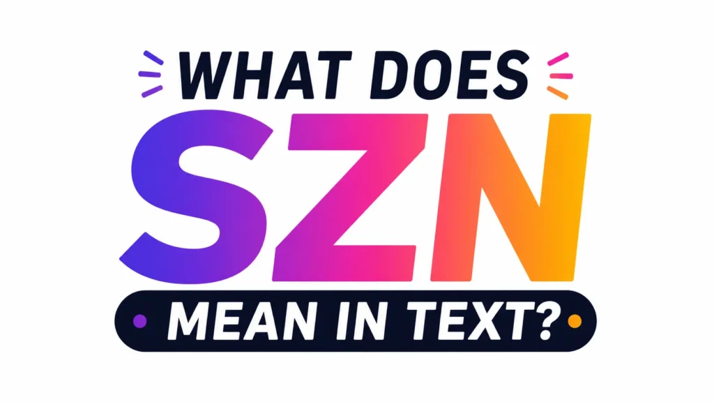 what-does-szn-mean-in-text