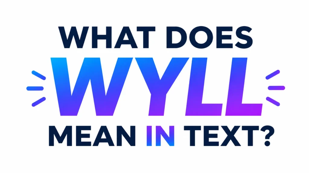what-does-wyll-mean-in-text
