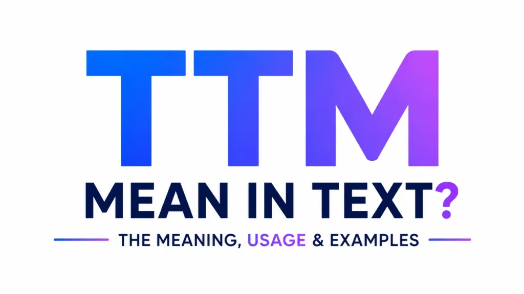 what-ttm-mean-in-text