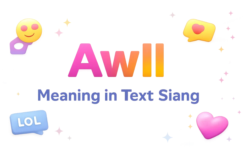 awll-meaning-in-text