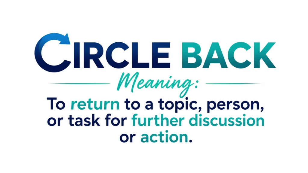 circle-back-meaning