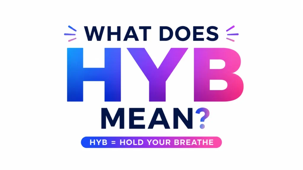 what-does-hyb-mean