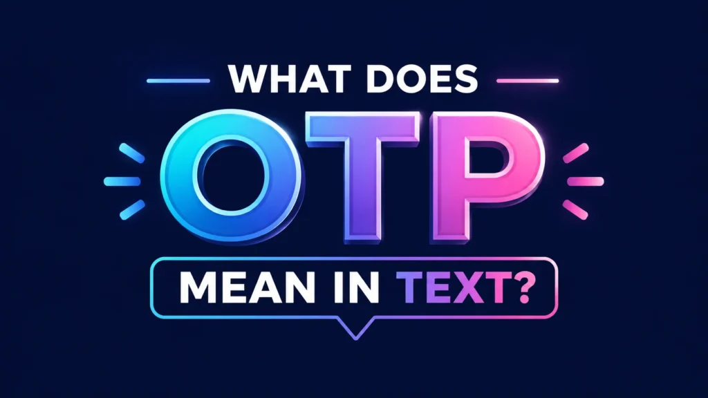 what-does-otp-mean-in-text