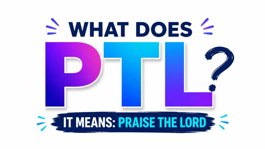 what-does-ptl-mean
