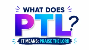 what-does-ptl-mean