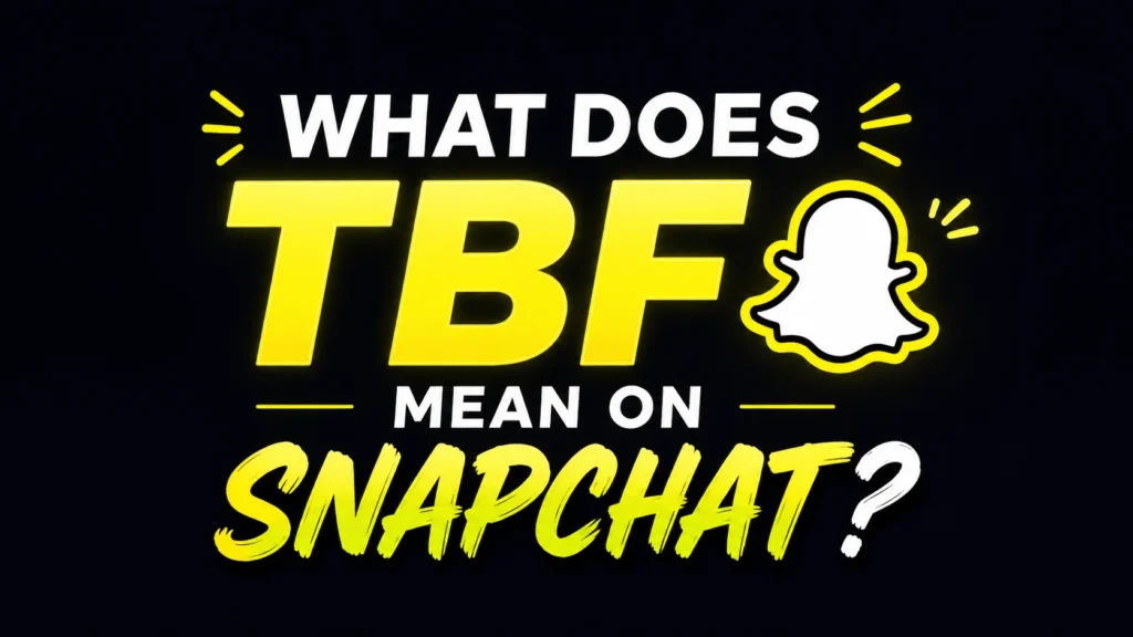what-does-tbf-mean-on-snapchat