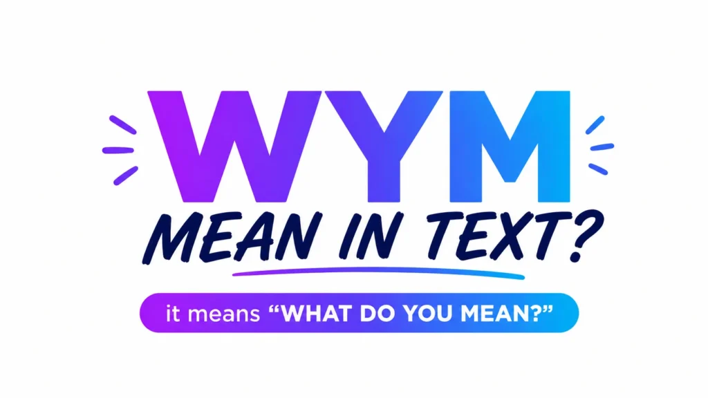 what-wym-mean-in-text