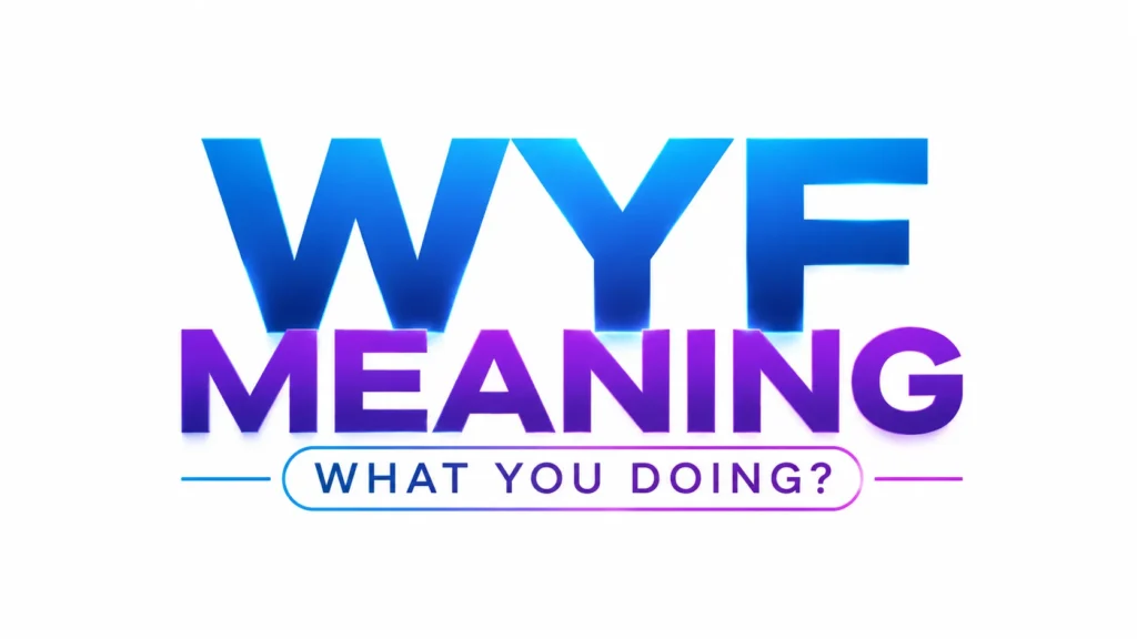 wyf-meaning