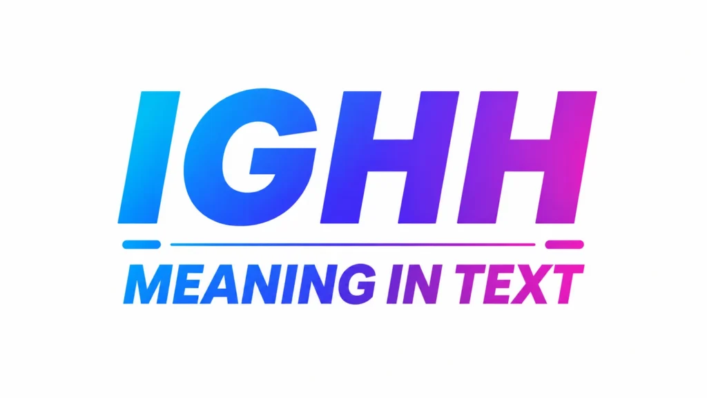 ighh-meaning-in-text