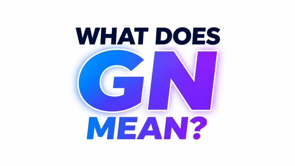 what-does-gn-mean