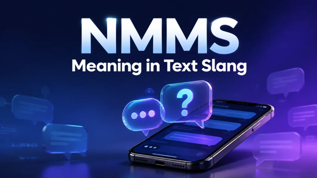nmms-meaning-in-text-slang